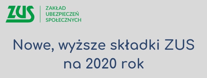 Nowe, wyższe składki ZUS na 2020